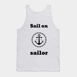 sail on sailor Tank Top